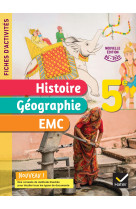 Fiches d'activités histoire-géographie-emc 5e - ed. 2022 - cahier élève