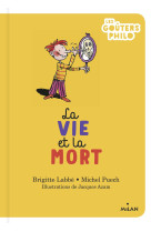 La vie et la mort