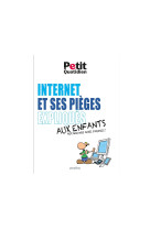 Mon quotidien - internet et ses pièges expliqués aux enfants