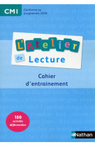 L'atelier de lecture - cahier d'entrainement - cm1