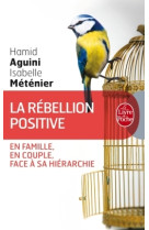 La rébellion positive