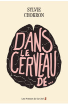 Dans le cerveau de...