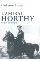 L'amiral horthy