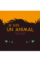 Je suis un animal