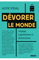 Dévorer le monde