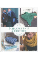 Echarpes & cie à tricoter