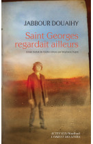 Saint georges regardait ailleurs