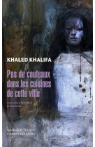 Pas de couteaux dans les cuisines de cette ville