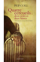 Quatre cercueils : deux noirs et deux blancs