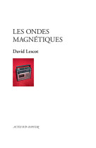 Les ondes magnétiques