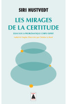 Les mirages de la certitude