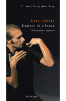 Israel galván, danser le silence