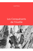 Les conquérants de l'inutile