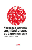 Nouveaux courants architecturaux au japon  - quand la forme