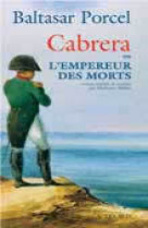 Cabrera ou l'empereur des morts