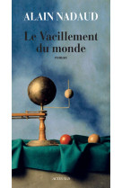 Le vacillement du monde