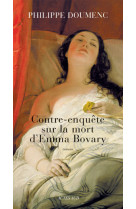 Contre-enquête sur la mort d'emma bovary