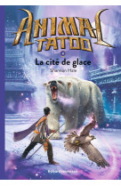 Animal tatoo poche saison 1, tome 04