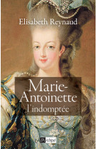 Marie-antoinette l'indomptée