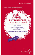 Les transports, la planète et le citoyen – en finir avec la