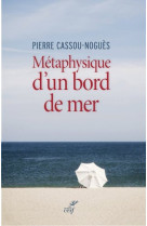 Métaphysique d'un bord de mer