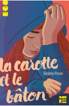 La carotte et le bâton