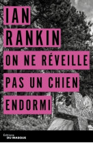 On ne réveille pas un chien endormi