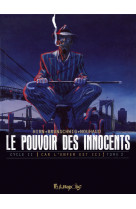 Le pouvoir des innocents,  cycle ii