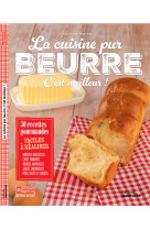 La cuisine pur beurre c'est meilleur !