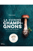 La cuisine aux champignons