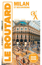 Guide du routard milan et ses environs 2025/26