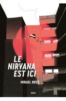 Le nirvana est ici