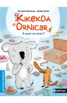 Kikekoa et ornicar: à quoi on joue ?