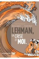 Lehman, la crise et moi