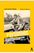 Paysannes - histoire de la cause des femmes dans le monde ag