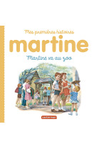 Martine, mes premières histoires - martine va au zoo