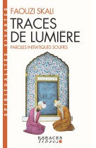 Traces de lumière (espaces libres - spiritualités vivantes)