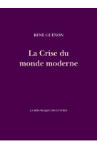 La crise du monde moderne