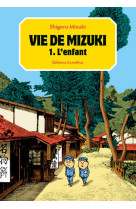 Vie de mizuki tome1