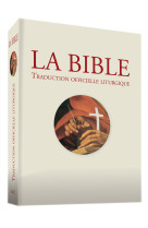 La bible. traduction officielle liturgique - brochée