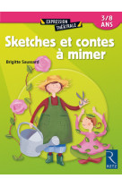 Sketches et contes à mimer