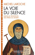 La voie du silence (espaces libres - spiritualités vivantes)