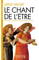 Le chant de l'être (espaces libres - sagesses)