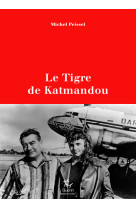 Le tigre de katmandou