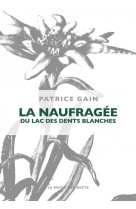 La naufragee du lac des dents blanches