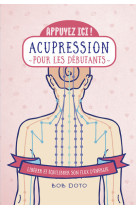 Appuyez ici - acupression pour les débutants