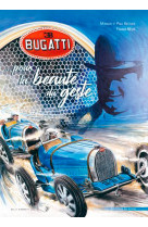 Bugatti pour la beaute du geste - bd