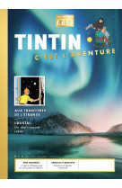 Tintin c'est l'aventure n°6 - aux frontières de l'étrange