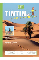 Tintin c'est l'aventure n°13 - le désert