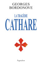 La tragédie cathare